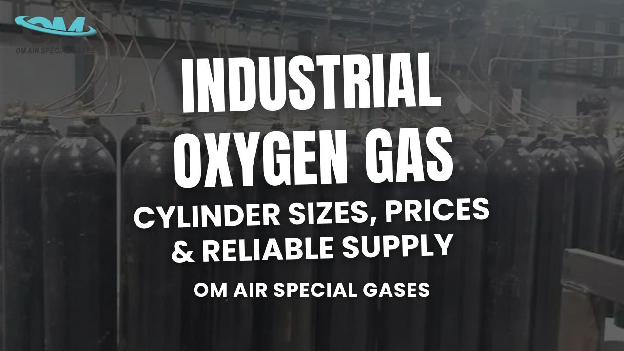 Industrial Oxygen Gas Supplier in Delhi NCR – Cylinder Sizes, Prices & Reliable Supply