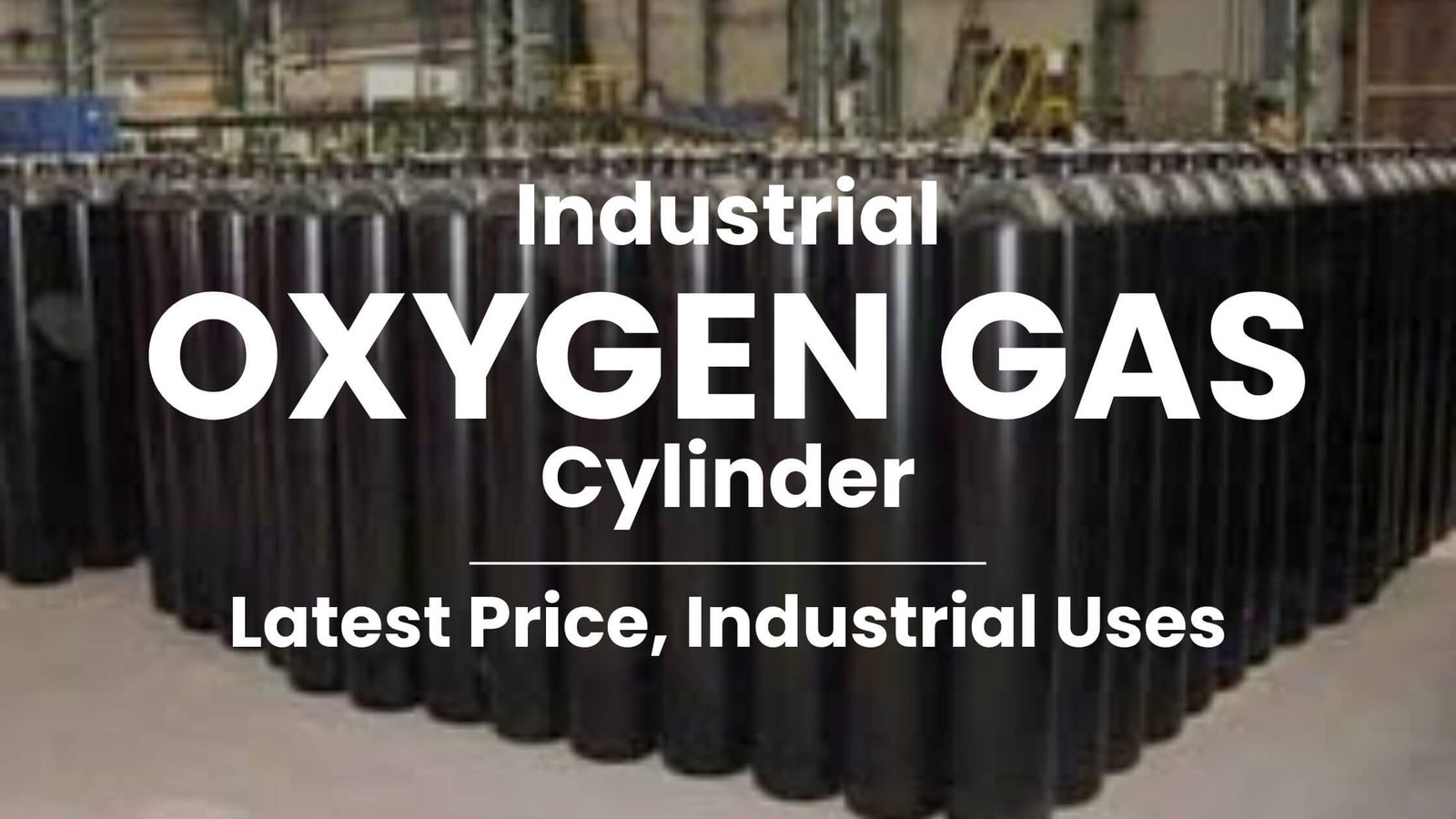 Industrial Oxygen Gas Cylinder Supplier in Faridabad - Latest Price, Industrial Uses & Fast Delivery